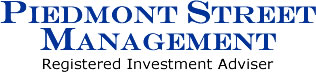 Piedmont Street Management: Registered Investment Adviser